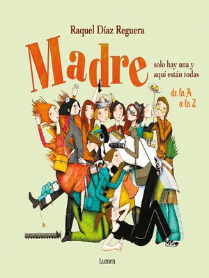 cover image of Madre solo hay una y aquí están todas